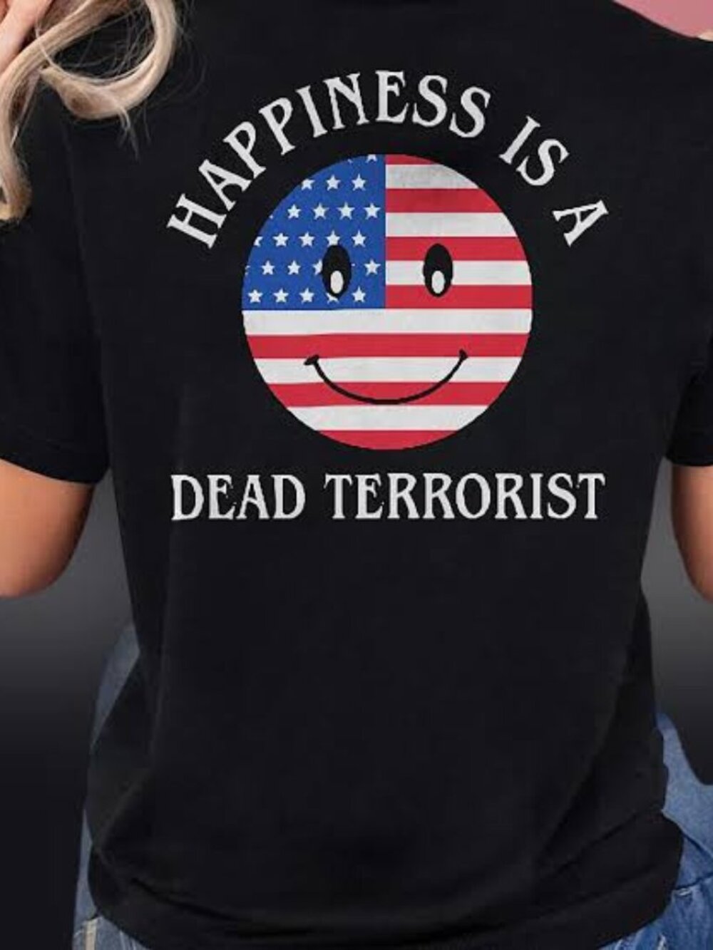 Happiness Is A Dead Terrorist American Flag Smiley T Shirt